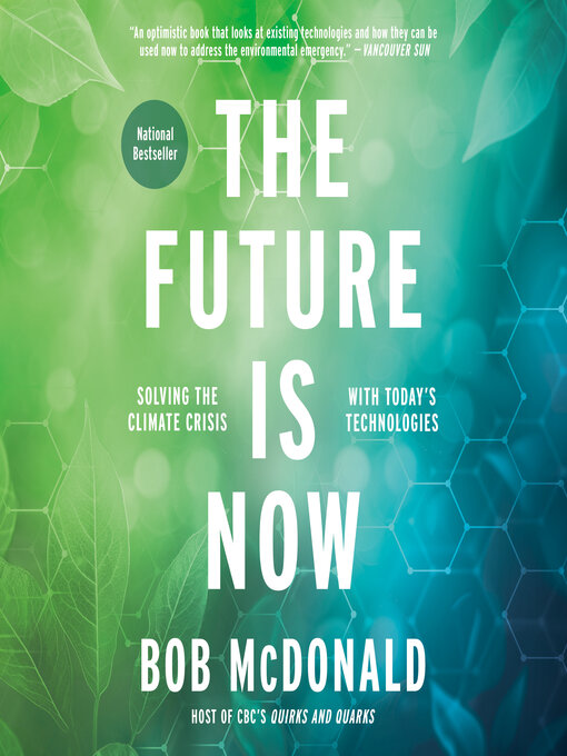 Title details for The Future Is Now by Bob McDonald - Available